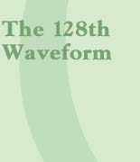The 128th Waveform